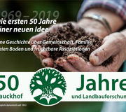 Die ersten 50 Jahre einer neuen Idee: Bauckhof und Landbauforschung